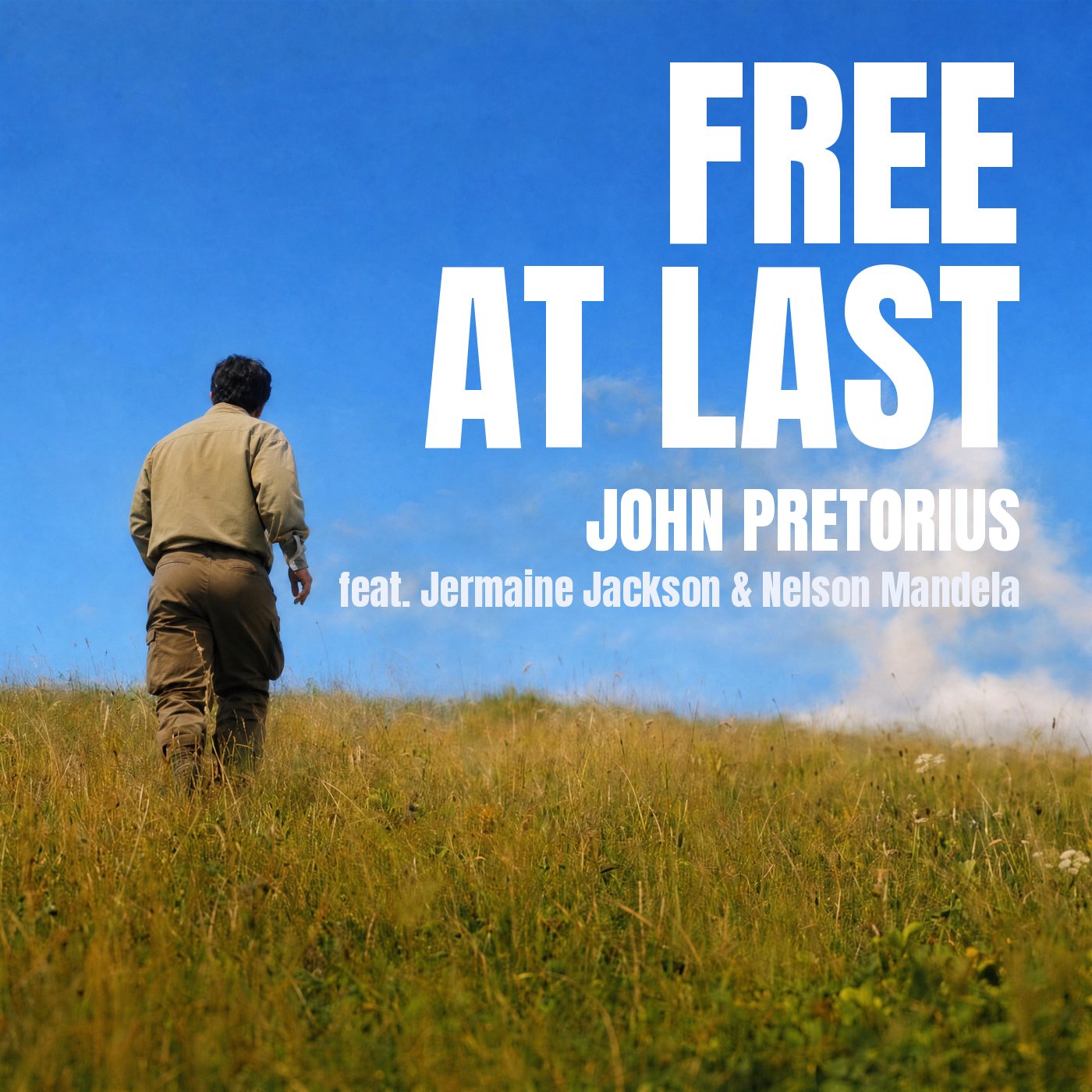 Free At Last cover artwork, John Pretorius featuring Jermaine Jackson and Nelson Mandela