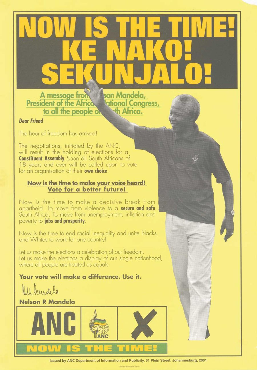 Campaign poster reading Now is the time, Ke Nako, Sekunjalo, with a message from Nelson Mandela
